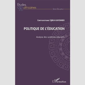 Politique de l'éducation. analyse des systèmes éducatifs