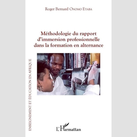 Méthodologie du rapport d'immersion professionnelle dans la formation en alternance