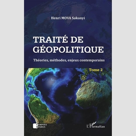 Traité de géopolitique tome 2