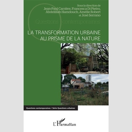 La transformation urbaine au prisme de la nature