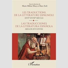 Les traductions de la littérature espagnole (xvie-xviie siècle)