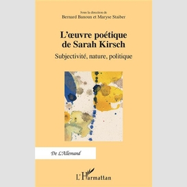 L'œuvre poétique de sarah kirsch