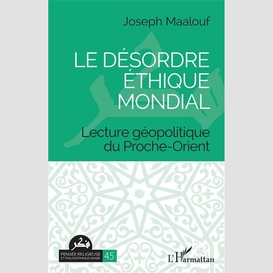 Le désordre éthique mondial