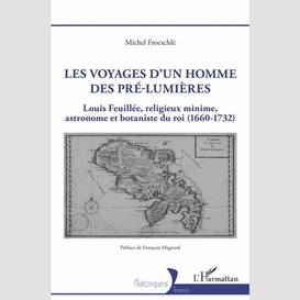 Les voyages d'un homme des pré-lumières