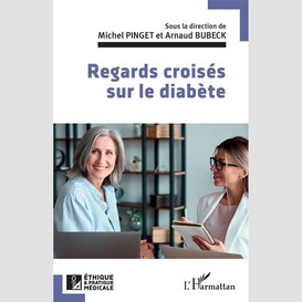 Regards croisés sur le diabète