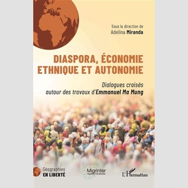 Diaspora, économie ethnique et autonomie