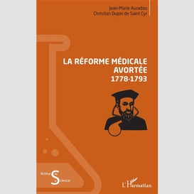 La réforme médicale avortée (1778-1793)