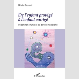 De l'enfant protégé à l'enfant corrigé