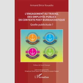 L'engagement au travail des employés publics en contexte post-bureaucratique