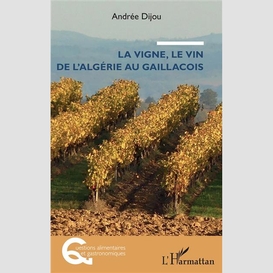 La vigne, le vin de l'algérie au gaillacois