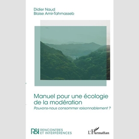 Manuel pour une écologie de la modération