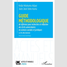 Guide méthodologique de référence pour la recherches et rédaction