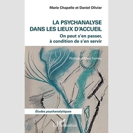 La psychanalyse dans les lieux d'accueil