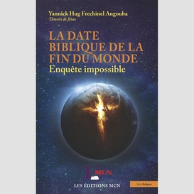 La date biblique de la fin du monde