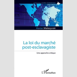 La loi du marché post-esclavagiste