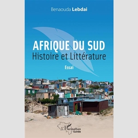 Afrique du sud. histoire et littérature