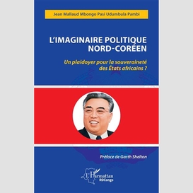 L'imaginaire politique nord¬coréen