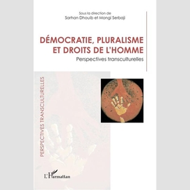 Démocratie, pluralisme et droits de l'homme