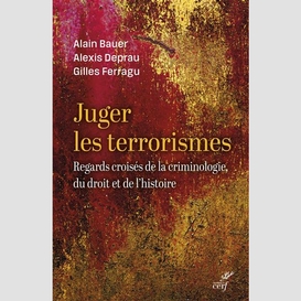 Juger le terrorisme