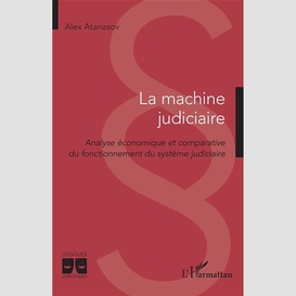 La machine judiciaire