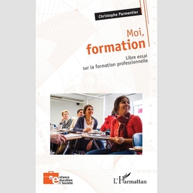 Moi, formation