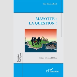 Mayotte : la question !