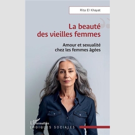 La beauté des vieilles femmes