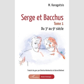 Serge et bacchus
