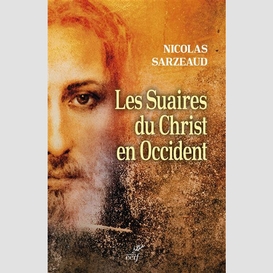 Les suaires du christ en occident