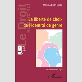 La liberté de choix de l'identité de genre