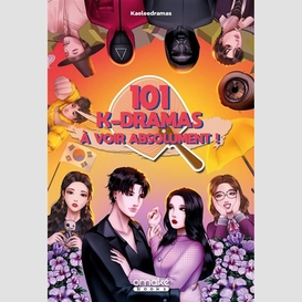 101 k-dramas a voir absolument