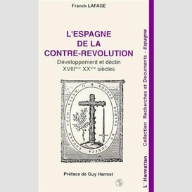 L'espagne de la contre-révolution