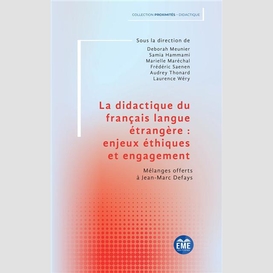La didactique du français langue étrangère : enjeux éthiques et engagement