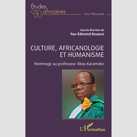 Culture, africanologie et humanisme
