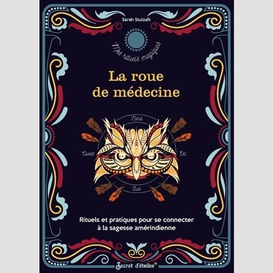 Roue de medecine (la)