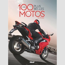 100 plus belles motos du monde (les)