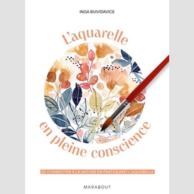 Aquarelle en pleine conscience (l')