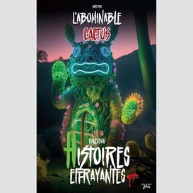 L'abominable cactus