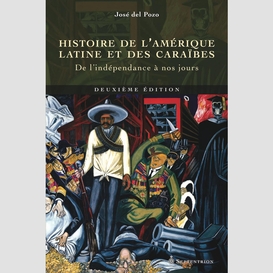 Histoire de l'amérique latine et des caraïbes, (deuxième édition)