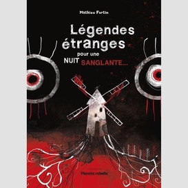 Legendes etranges pour une nuit sanglant