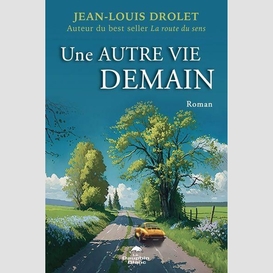 Une autre vie, demain