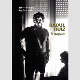 Raoul ruiz le magicien