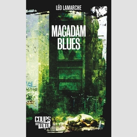 Macadam blues