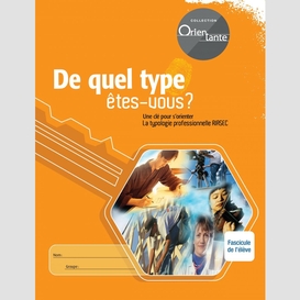 De quel type êtes-vous? / fascicule de l'élève