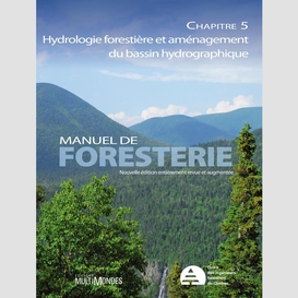 Manuel de foresterie, chapitre 05 – hydrologie forestière et aménagement du bassin hydrographique