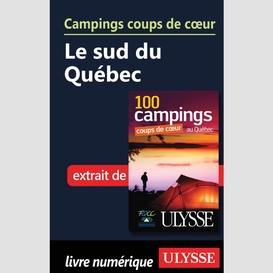 Campings coups de cœur le sud du québec