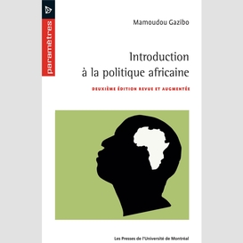 Introduction à la politique africaine (2e édition)