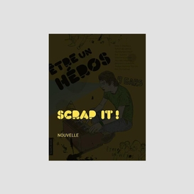 Scrap it !