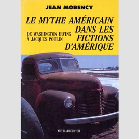 Le mythe américain dans les fictions d'amérique