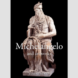 Michelangelo and artworks